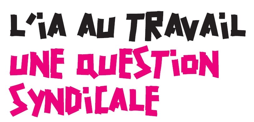 SUD BPCE COMMUNAUTE <br> Union Syndicale Solidaires 8 20251124-DOSSIER-Solidaires-IA
